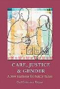 Care, Justice and Gender: A New Harmony for Family Values