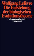 Die Entstehung der biologischen Evolutionstheorie