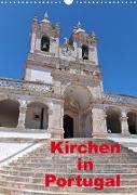 Kirchen in Portugal (Wandkalender 2022 DIN A3 hoch)