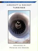 Aircraft & Rocket Turbines - Physics and Design