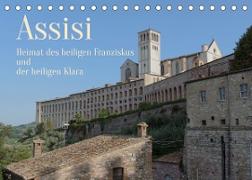 Assisi - Die Heimat des heiligen Franziskus und der heiligen Klara (Tischkalender 2022 DIN A5 quer)