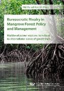 Bureaucratic Rivalry in Mangrove Forest Policy and Management