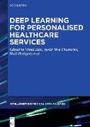 Deep Learning for Personalized Healthcare Services