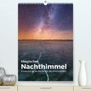 Magischer Nachthimmel - Einzigartige Aufnahmen der Milchstraße. (Premium, hochwertiger DIN A2 Wandkalender 2022, Kunstdruck in Hochglanz)