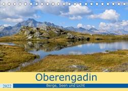 Oberengadin - Berge, Seen und Licht (Tischkalender 2022 DIN A5 quer)