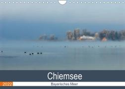 Chiemsee - Bayerisches Meer (Wandkalender 2022 DIN A4 quer)