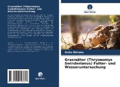 Grasmäher (Thryonomys Swinderianus) Futter- und Wasseruntersuchung
