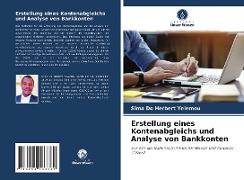 Erstellung eines Kontenabgleichs und Analyse von Bankkonten