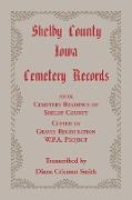 Shelby County, Iowa, Cemetery Records from Cemetery Readings of Shelby County Copied by Graves Registration W.P.A. Project