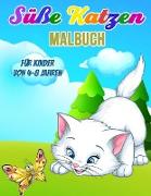 Su¨ße Katzen Malbuch fu¨r Kinder von 4-8 Jahren