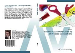 Software-Assisted Tailoring of Process Descriptions