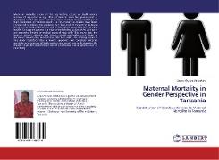 Maternal Mortality in Gender Perspective in Tanzania