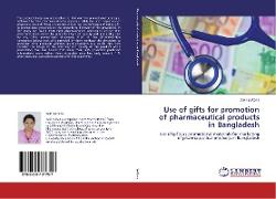 Use of gifts for promotion of pharmaceutical products in Bangladesh