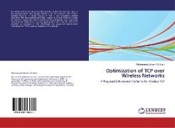 Optimization of TCP over Wireless Networks