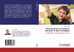 Management of Student Services: A New Paradigm