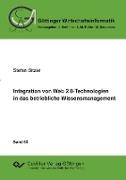 Integration von Web 2.0-Technologien in das betriebliche Wissensmanagment