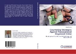 Countering Strategies Against Transnational Organized Crime