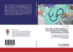 The role of Packaging in The Marketing Strategy of Pharmaceuticals