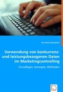 Verwendung von konkurrenz- und leistungsbezogenen Daten im Marketingcontrolling