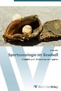 Sportsoziologie im Baseball