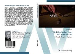 Wohlbefinden und Kokainkonsum