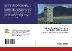 Father-Daughter Incest in the Ballad of Delgadina