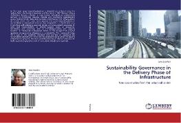 Sustainability Governance in the Delivery Phase of Infrastructure