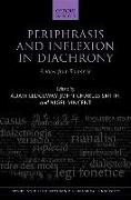 Periphrasis and Inflexion in Diachrony