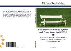 Parliamentary Voting System and Constituencies Bill Vol. 18