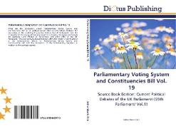 Parliamentary Voting System and Constituencies Bill Vol. 19