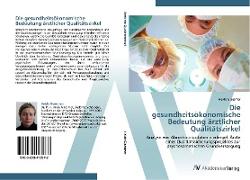 Die gesundheitsökonomische Bedeutung ärztlicher Qualitätszirkel