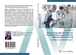 Steuerung des Risikos im Krankenhaus anhand der Balanced Scorecard