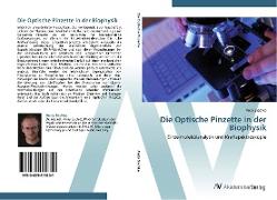 Die Optische Pinzette in der Biophysik