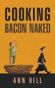 Cooking Bacon Naked