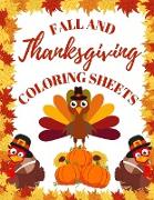 Fall and Thanksgiving Coloring Sheets: Beautiful Thanksgiving Coloring Pages For Toddlers, Kids And Preschoolers! 50 Big & Fun Designs: Autumn Leaves