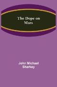 The Dope on Mars