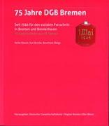 75 Jahre DGB Bremen