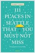 111 Places in Seattle That You Must Not Miss