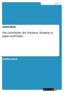 Die Geschichte der Notation. Notation in Japan und China