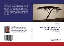 G.G. Kariuki: A Historical Potrait of A Kenyan Politician