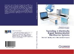 Tunneling in Electrically Biased Semiconductor Multibarrier Systems