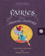 Encyclopedia Mythologica 01. Fairies and Magical Creatures