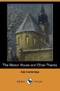 The Manor House and Other Poems (Dodo Press)