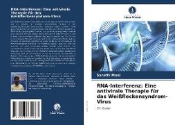 RNA-Interferenz: Eine antivirale Therapie für das Weißfleckensyndrom-Virus