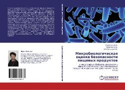Mikrobiologicheskaq ocenka bezopasnosti pischewyh produktow