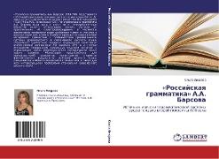 «Rossijskaq grammatika» A.A. Barsowa
