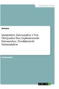 Quantitative Datenanalyse. t-Test, Chi-Quadrat-Test, Exploratorische Datenanalyse, Zweifaktorielle Varianzanalyse