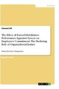 The Effect of Forced Distribution Performance Appraisal System on Employees¿ Commitment. The Mediating Role of Organizational Justice