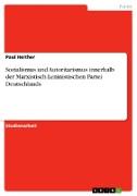 Sozialismus und Autoritarismus innerhalb der Marxistisch-Leninistischen Partei Deutschlands
