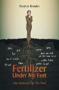 Fertilizer Under My Feet